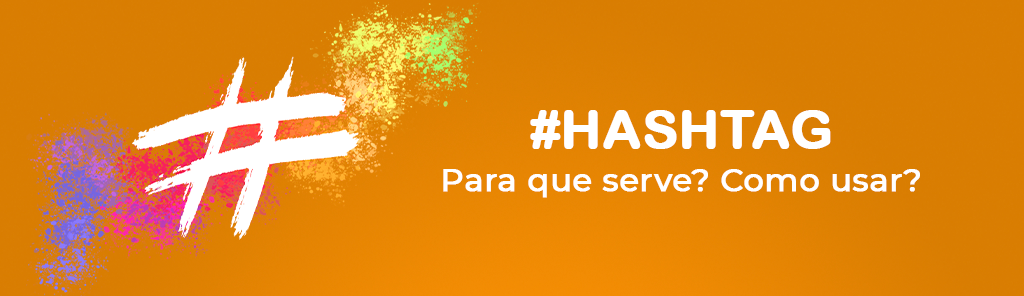 Hashtags Internet Como usar
