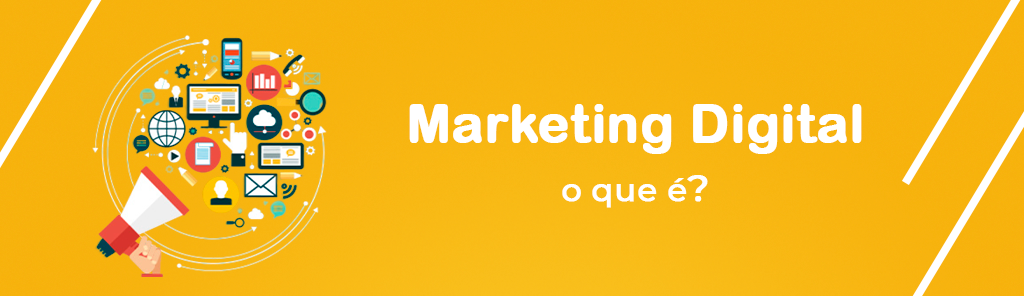 Marketing Digital O que é Definição