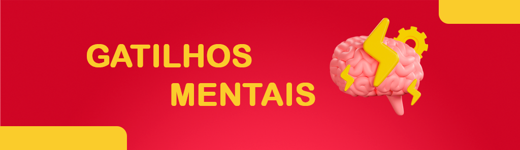 Gatilhos Mentais Marketing
