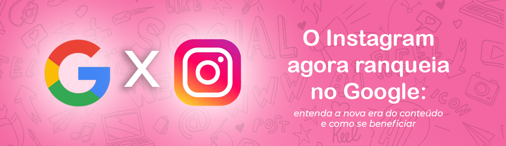 Instagram Google Ranqueamento